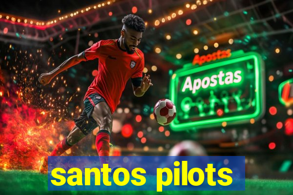 santos pilots